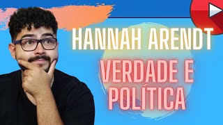 Verdade e Política  -  Hannah Arendt I Prof Tonin