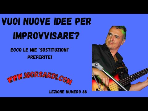 Improvvisare su accordo minore - Sostituzioni e possibilità (p2/2) - Lezione basso 88