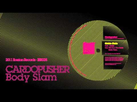 Cardopusher - Body Slam - IBR008