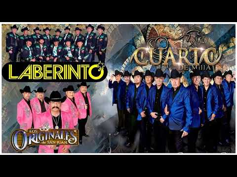 GRUPO LABERINTO, LOS ORIGINALES DE SAN JUAN & GRUPO CUARTO DE MILLA - CORRIDOS MIX 2022