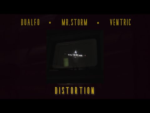 Dualfo X Ventric - Distortion [prod. Mr.Storm]