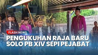 NAIK TAHTA! Penobatan PB XIV Sepi Pejabat, Publik Bandingkan dengan Pemakaman PB XIII