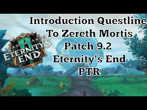 Intro Questline to Zereth Mortis | Patch 9.2 PTR Eternity's End
