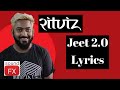 Jeet 2.0 (Lyrics) - Ritviz