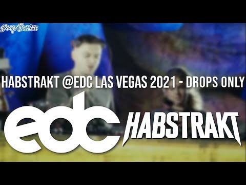 Habstrakt @EDC Las Vegas 2021 - Drops Only