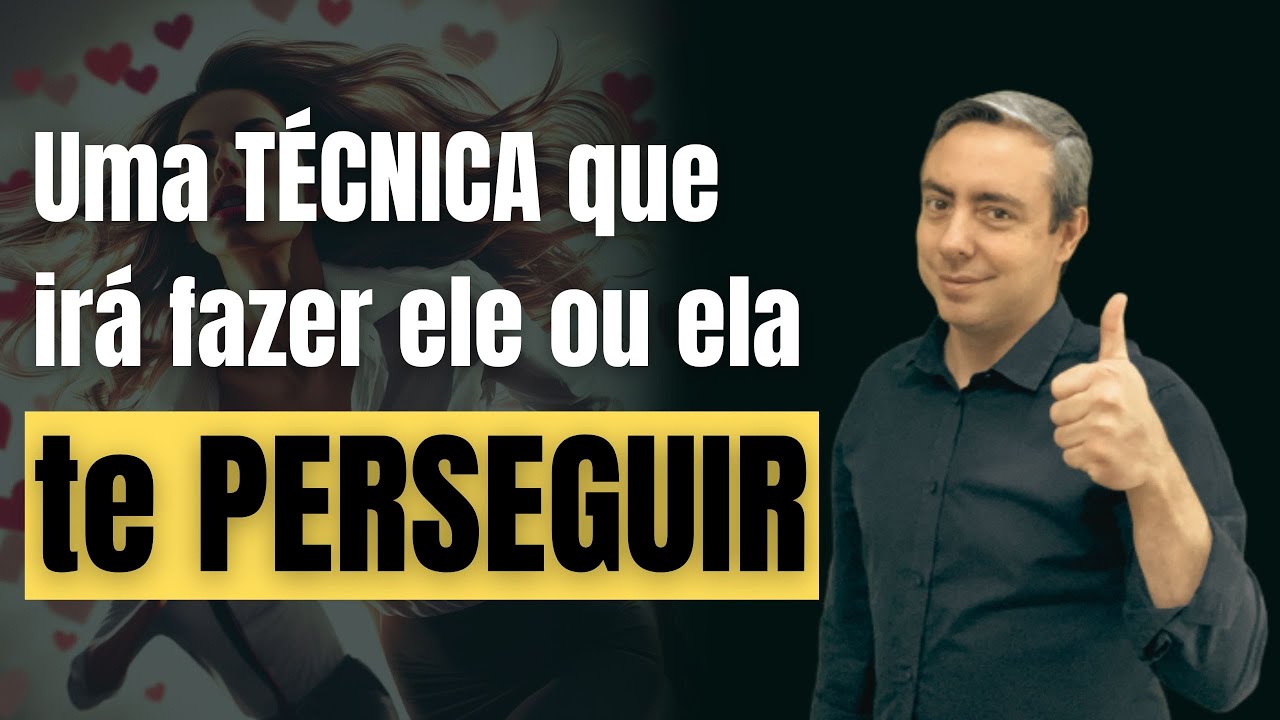 Pare de ir atrás, aprenda a TÉCNICA que fará o/a ex cônjuge te perseguir após a separação