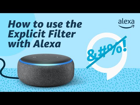 Alexa Explicit Filter