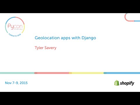 Geolocation apps with Django (Tyler Savery) Video