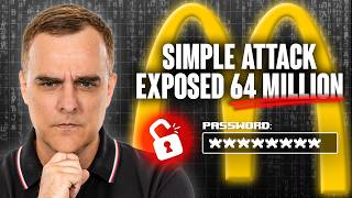 How Hackers Broke McHire with ‘123456’… 64M Records Exposed