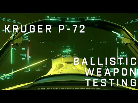 PomPomPom, DAKKA DAKKA, BRRRRT | Kruger P-72 Ballistic Testing | Star Citizen 3.18.0 PTU