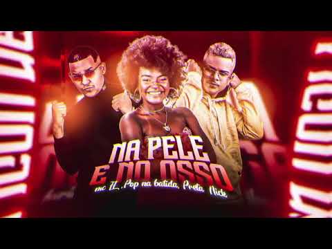 NA PELE E NO OSSO - FL SEM ESTRESSE, PRETA NICK, POP NA BATIDA