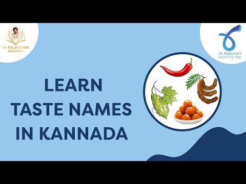 Dr. Rajkumar's Learning App | Kannada Kali - ಕನ್ನಡ ಕಲಿ | Learn Taste Names In Kannada