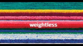 City and Colour - Weightless