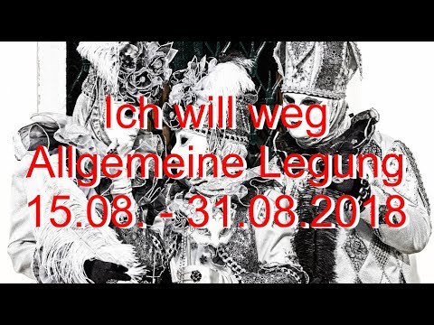 Ich will weg 15.08. - 31.08.2018 Allgemeine Legung