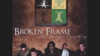 Broken Frame~~Barely Breathe