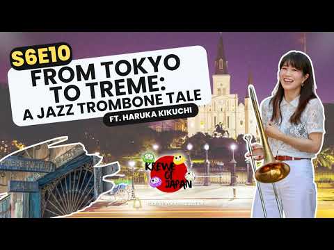 From Tokyo to Treme: A Jazz Trombone Tale ft. Haruka Kikuchi