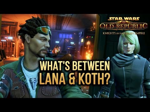 SWTOR Knights of The Fallen Empire - What's between Lana & Koth?