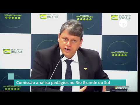Comissão analisa pedágios no Rio Grande do Sul - 17/05/21
