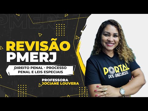 Concurso PMERJ 2023 - Revisão de D. Penal - P. Penal e Leis Especiais - Professora Jociane Louvera.