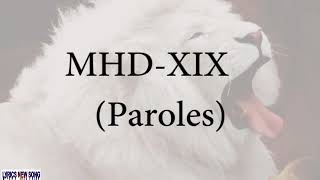MHD- XIX (lyrique vidéo)