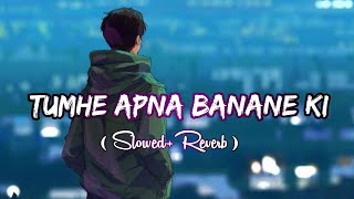 Download lagu Tumhe Apna Banane Ki Kasam || Slowed Reverb Song || Sadak mp3 Download lagu Tumhe Apna Banane Ki Kasam || Slowed Reverb Song || Sadak mp3