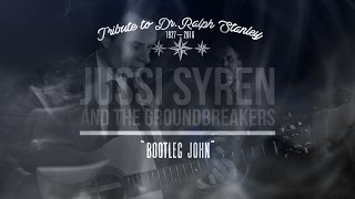 Bootleg John - LIVE Tribute to Dr.Ralph Stanley - Jussi Syren And The Groundbreakers