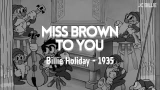 Miss Brown To You - Billie Holiday Lyrics (Subtitulado al español)
