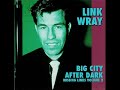 Big City after  Dark, Link Wray- 1990