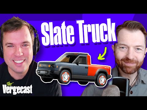 The Slate Truck is a whole new kind of car | The Vergecast