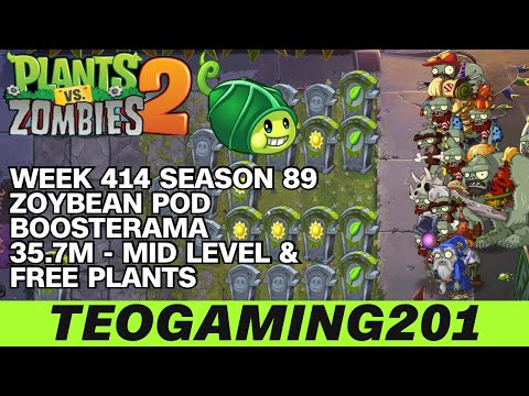 35.7M | Week 414 Zoybean Pod Boosterama | PvZ 2 | Arena | Season 89 (MID LEVEL)