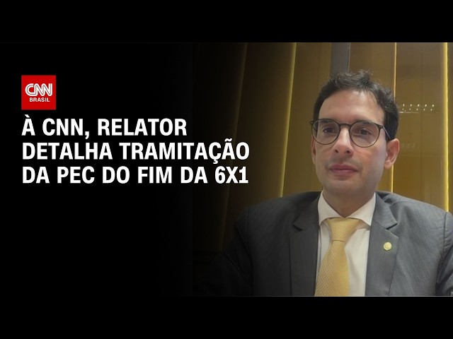 À CNN, relator detalha tramitação da PEC do fim da 6X1 | BASTIDORES CNN