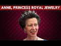 Anne Princess Royal Jewelry Collection | British Royal Jewels | The Princess Royal Tiaras | Diamonds