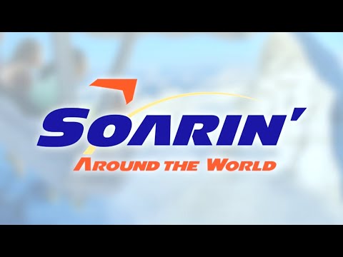 Soarin' Around The World | Official Soundtrack (Epcot Version Edit)