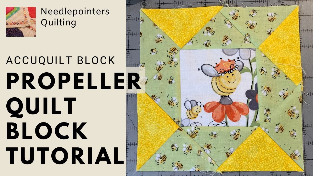 Propeller Quilt Block Accuquilt Tutorial