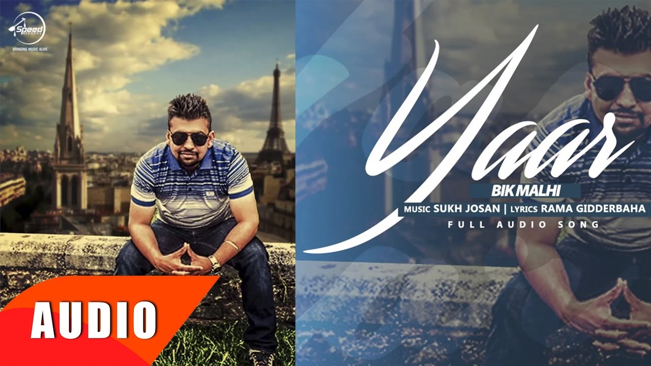 Yaar (Title) Lyrics  | Yaar | Bik Malhi | Bik Malhi | Sukh Josan