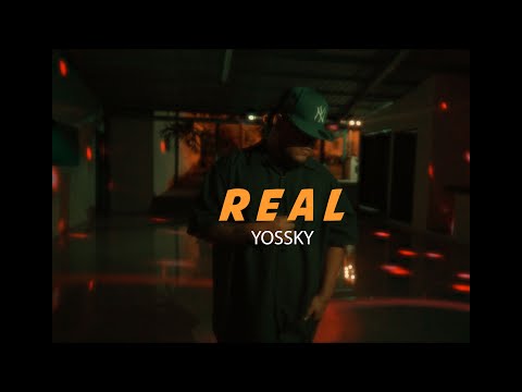 Yossky - Real [Official Video]