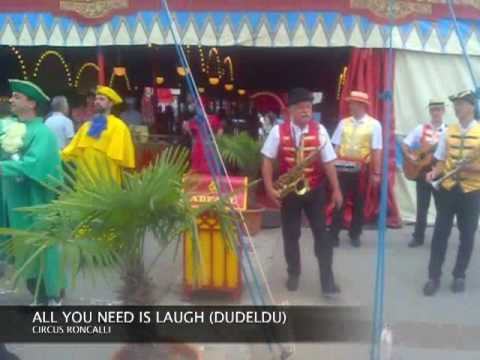 All YOU NEED IS LAUGH (DUDELDU) -CIRCUS RONCALLI