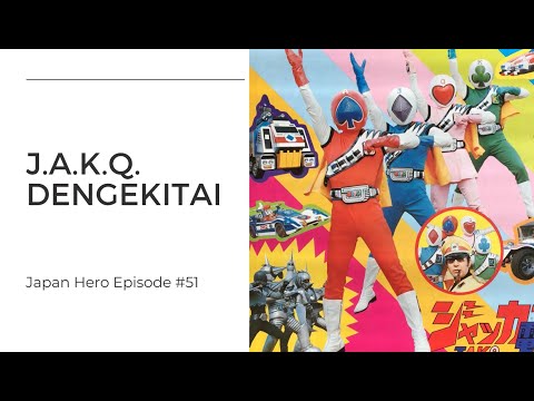 JAKQ Dengekitai - The history of the 2nd Super Sentai series