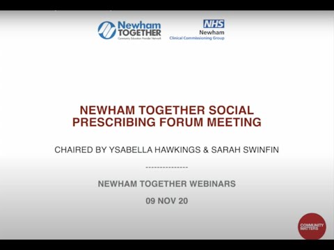 Newham Together Social Prescribing Forum Meeting - 09 Nov 20