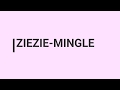 ZIEZIE-MINGLE LYRICS