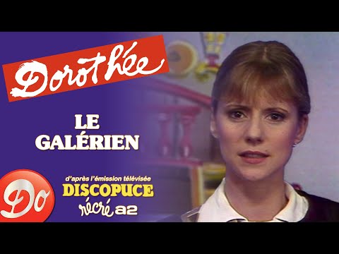 Dorothée - Le galérien | Discopuce | LE JARDIN DES CHANSONS