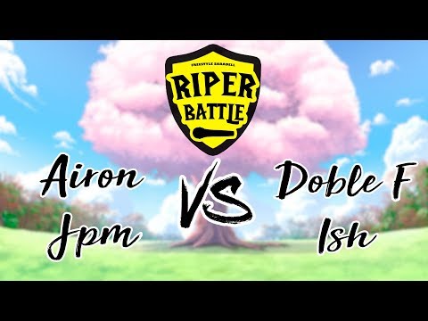 Doble F & ISH vs AIRON & JPM - SEMIFINAL | Riper Battle