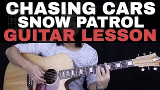 Chasing Cars Guitar Tutorial - Snow Patrol Guitar Lesson |Tabs + Easy Chords + Guitar Cover|