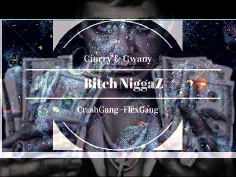 BitchNiggaZ- Giorry & Gwany