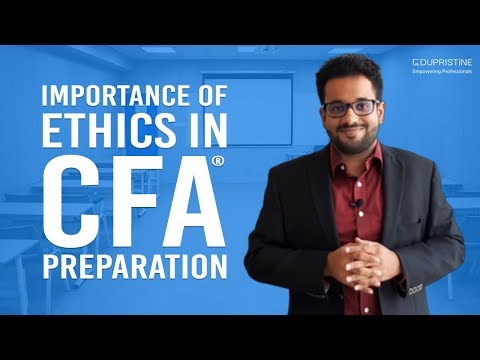 Importance of Ethics in Level I CFA® Preparation | Chartered Financial Analyst (𝐂𝐅𝐀®) EduPristine Video