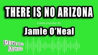 Jamie O'Neal - There Is No Arizona (Karaoke Version)