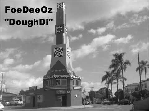 FoeDeeOz - "DoughDi" (Audio) @Prod.40oz 