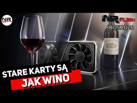 Stare karty są jak wino - NRFlash (18.05.2026)