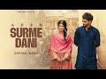 Surme Dani Official Video Aden Shambavi Singh Raja New Punjabi Songs 2024