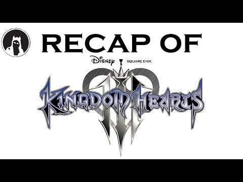 The ULTIMATE Recap of Kingdom Hearts III (RECAPitation) #kingdomhearts3 #kingdomheartsiii